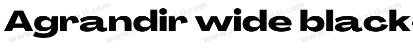 Agrandir wide black字体转换